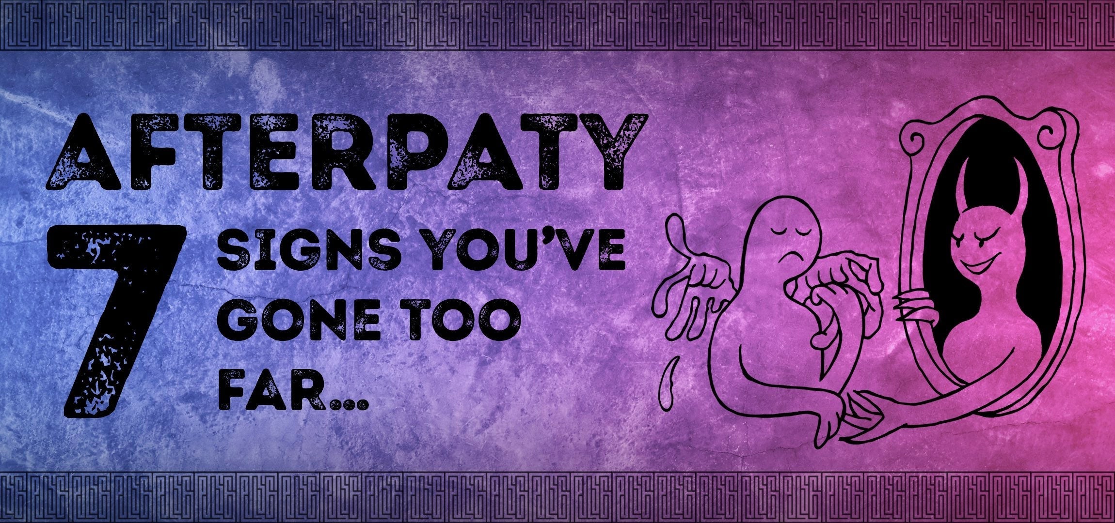 Afterparty Abyss: 7 Signs You've Gone Too Far